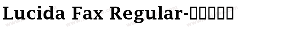 Lucida Fax Regular字体转换